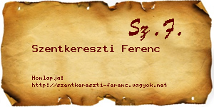 Szentkereszti Ferenc névjegykártya